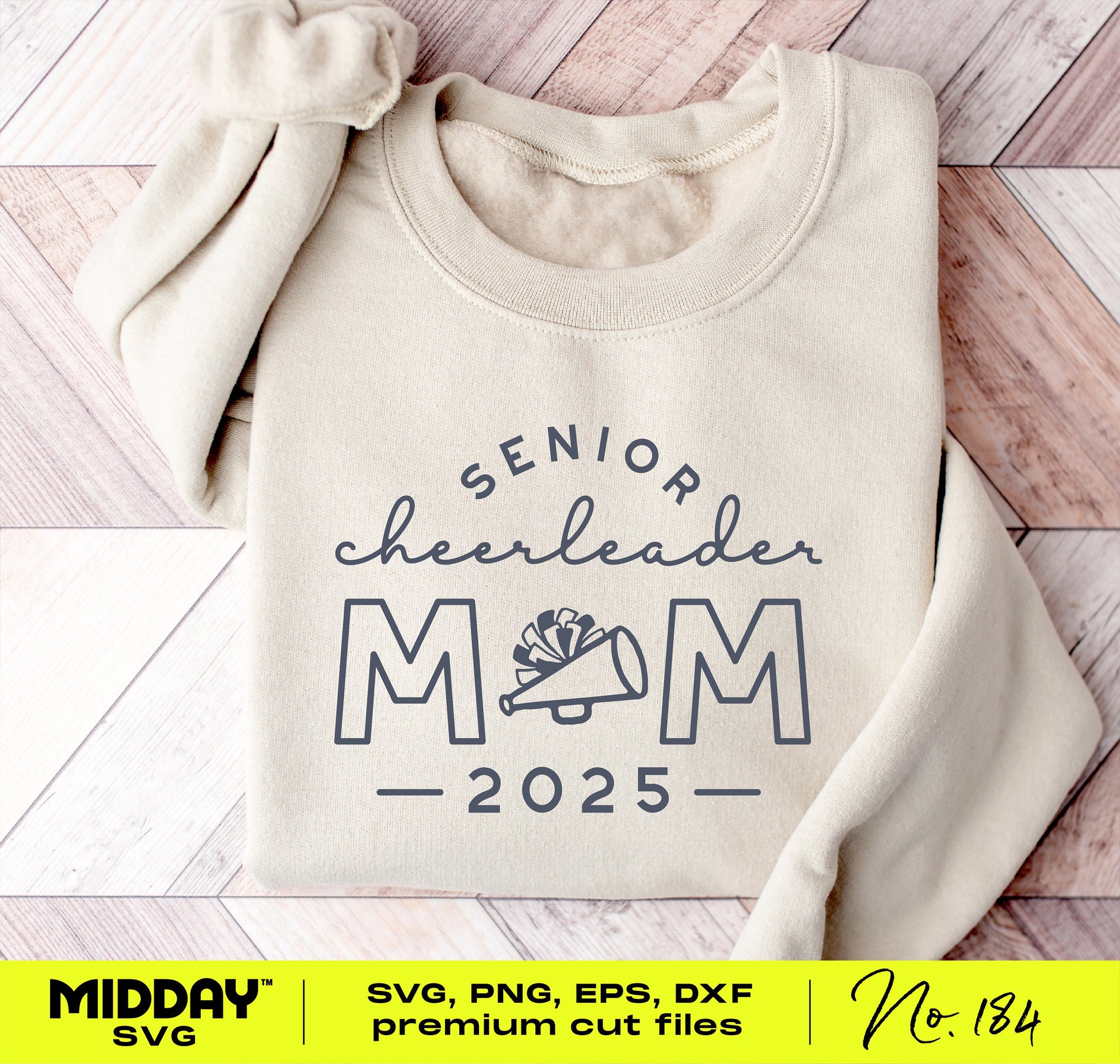 Beige sweatshirt featuring 'Senior Cheerleader Mom 2025' design, ideal for graduation and cheer mom gifts. Available in SVG, PNG, EPS, DXF formats.