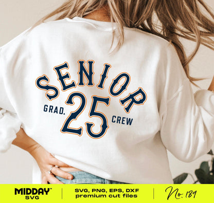 White shirt featuring 'Senior Grad Crew 25' design, SVG cut file for Cricut, ideal for class of 2025 high school graduates.