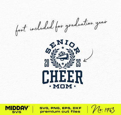 "Senior Cheer Mom 2025 design with wreath laurel and customizable font, available in SVG, PNG, EPS, DXF for Cricut"