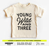 Young Wild and Three Svg Png, Funny Three Year Old Birthday Svg, 3rd Birthday Shirt, Svg for Cricut, Sublimation, 3 Year Old, Toddler Shirts